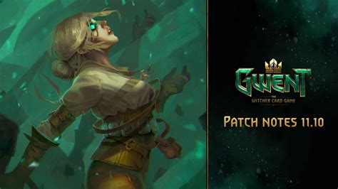gwent patch|Patch Notes 11.10 .